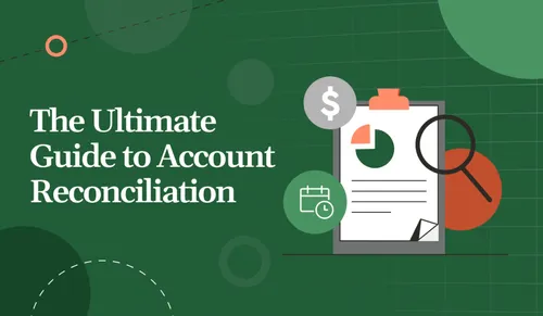 A Step-by-Step Guide to Effective Account Reconciliation for Dubai Companies