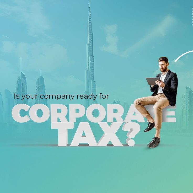 Corporate Tax in Dubai: Why You Need a Corporate Tax Consultant